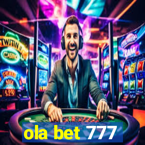 ola bet 777